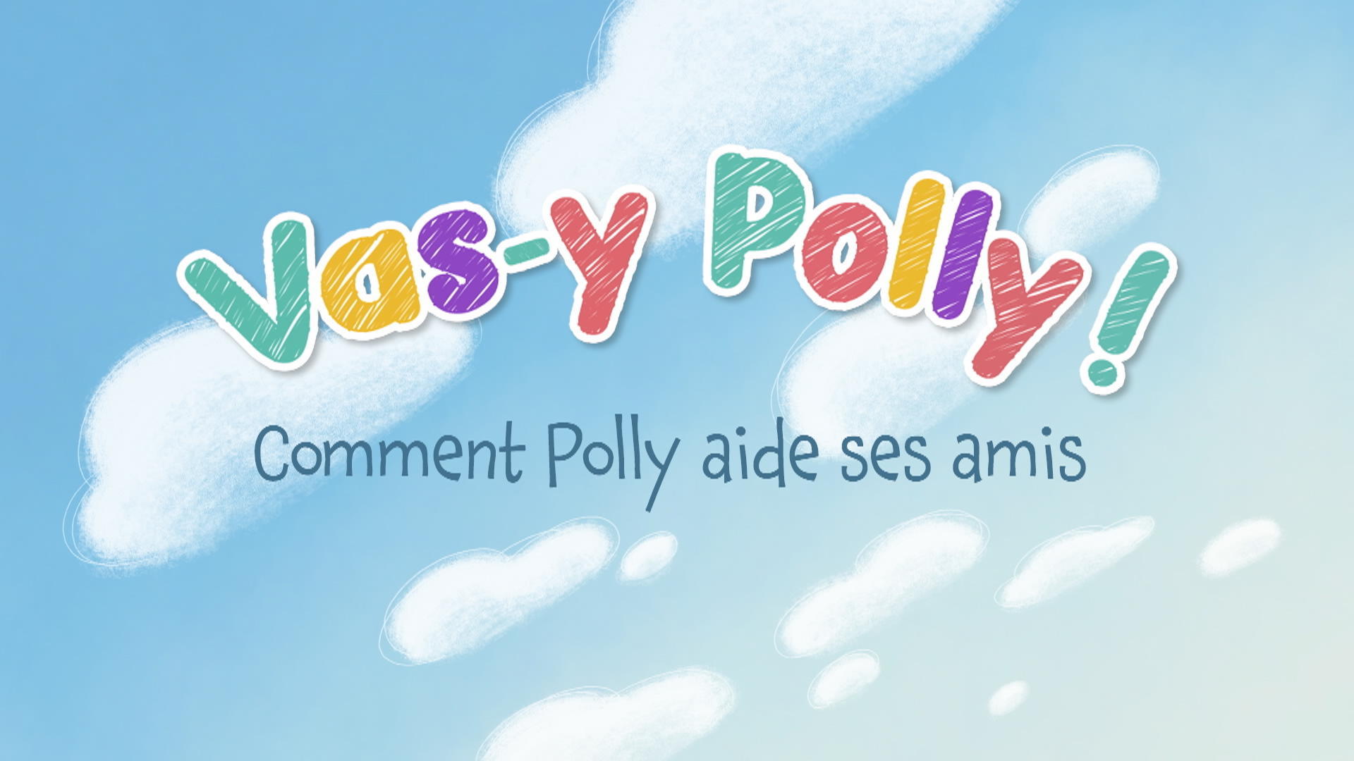 Comment Polly aide ses amis