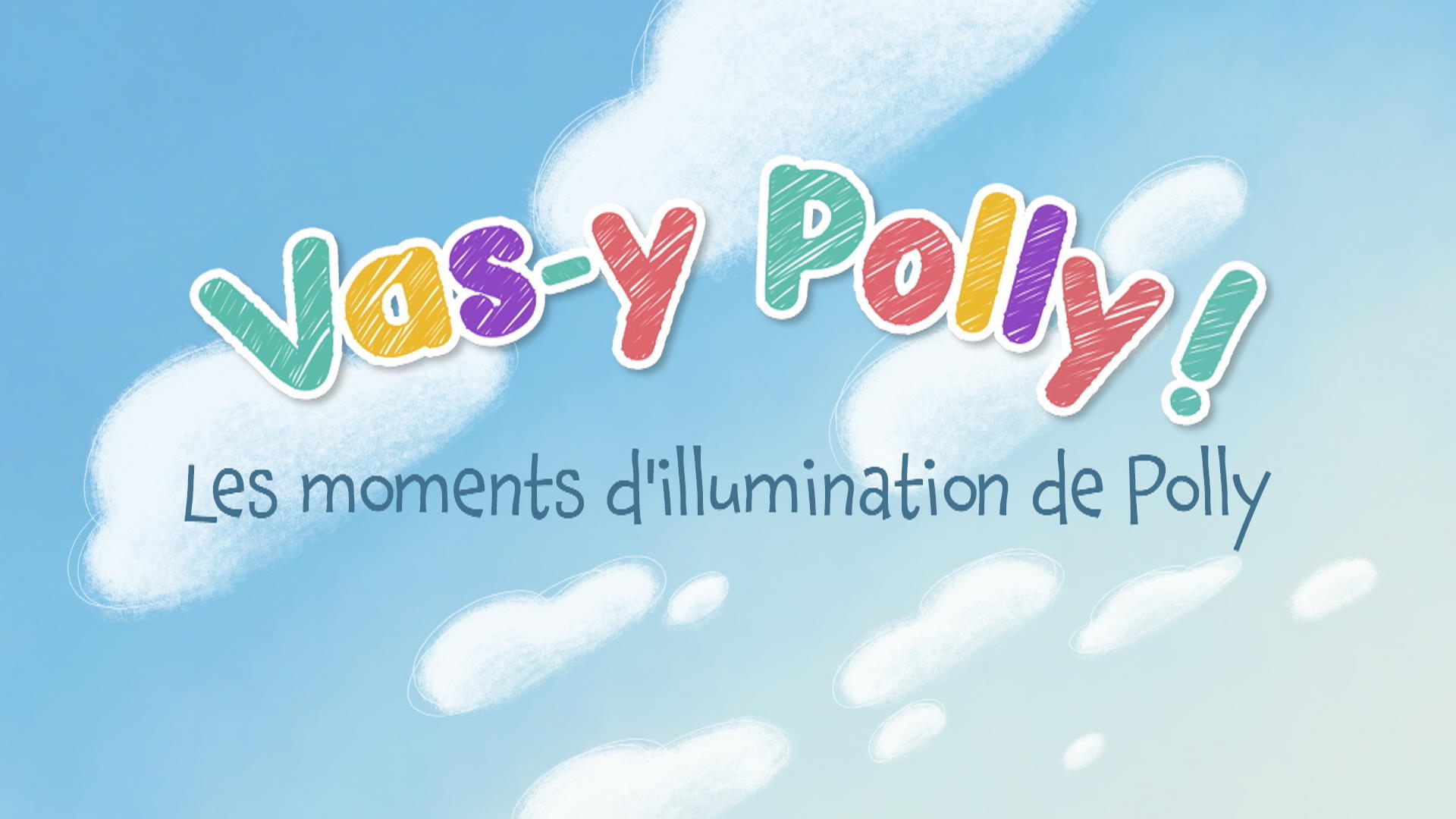 Les moments d'illumination de Polly