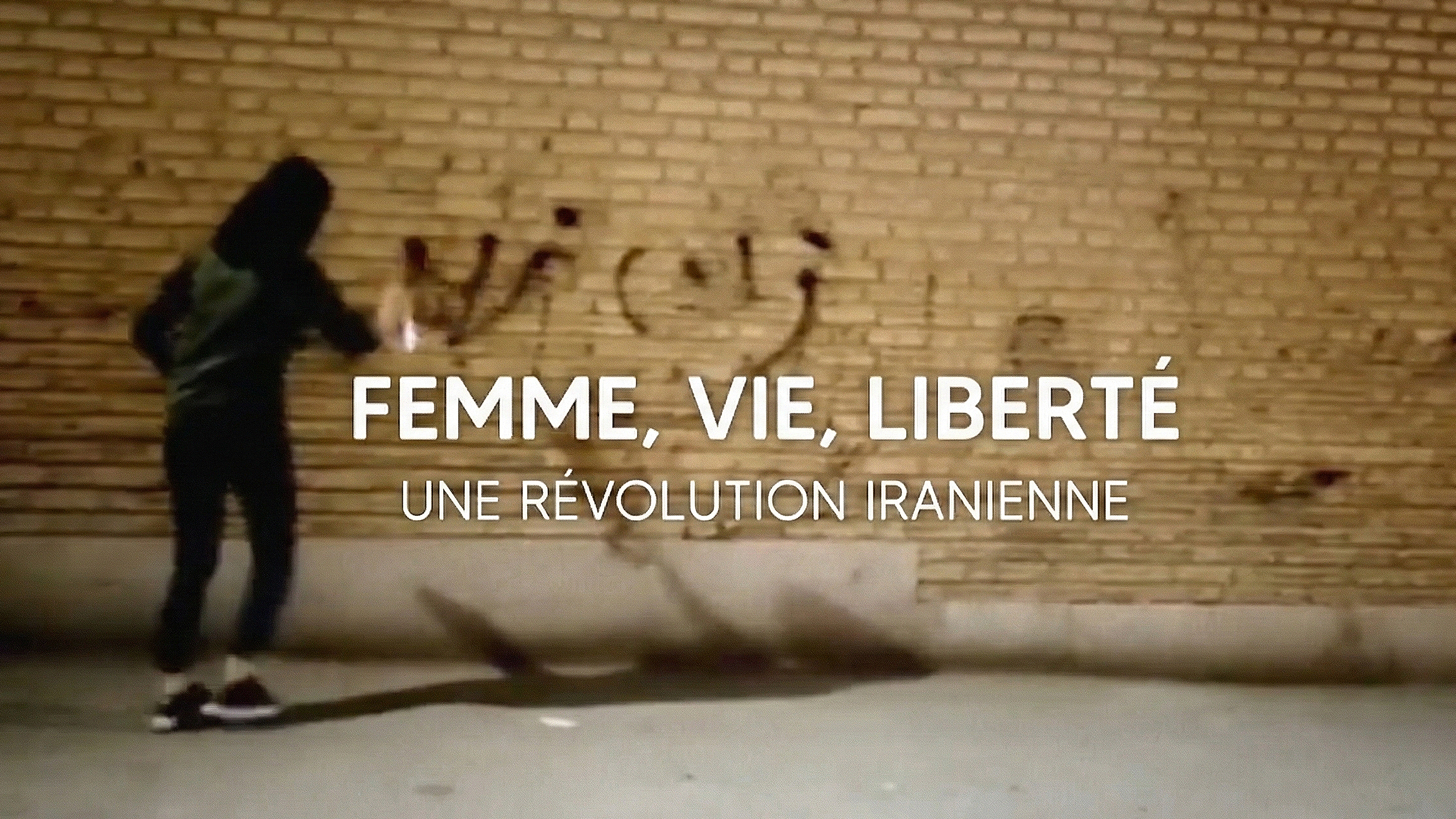 Femme, vie, liberté - Une révolution iranienne