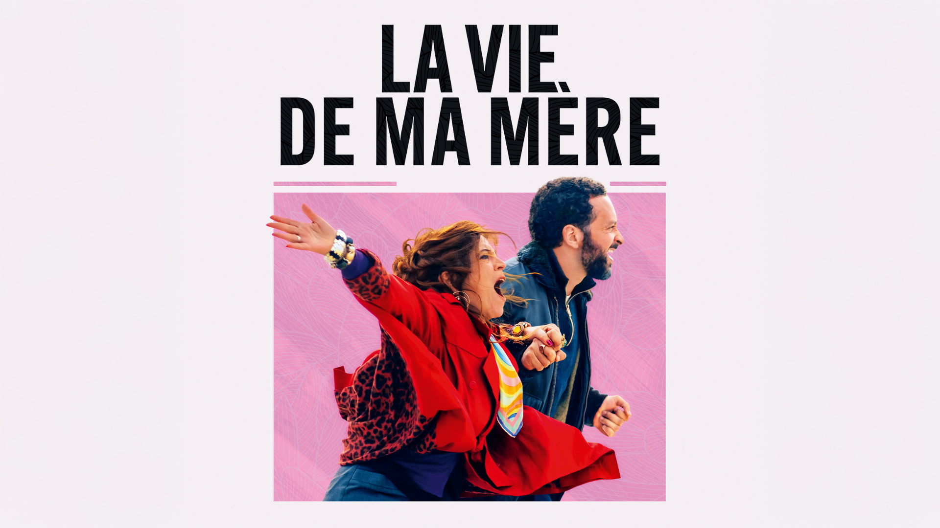 La vie de ma mère