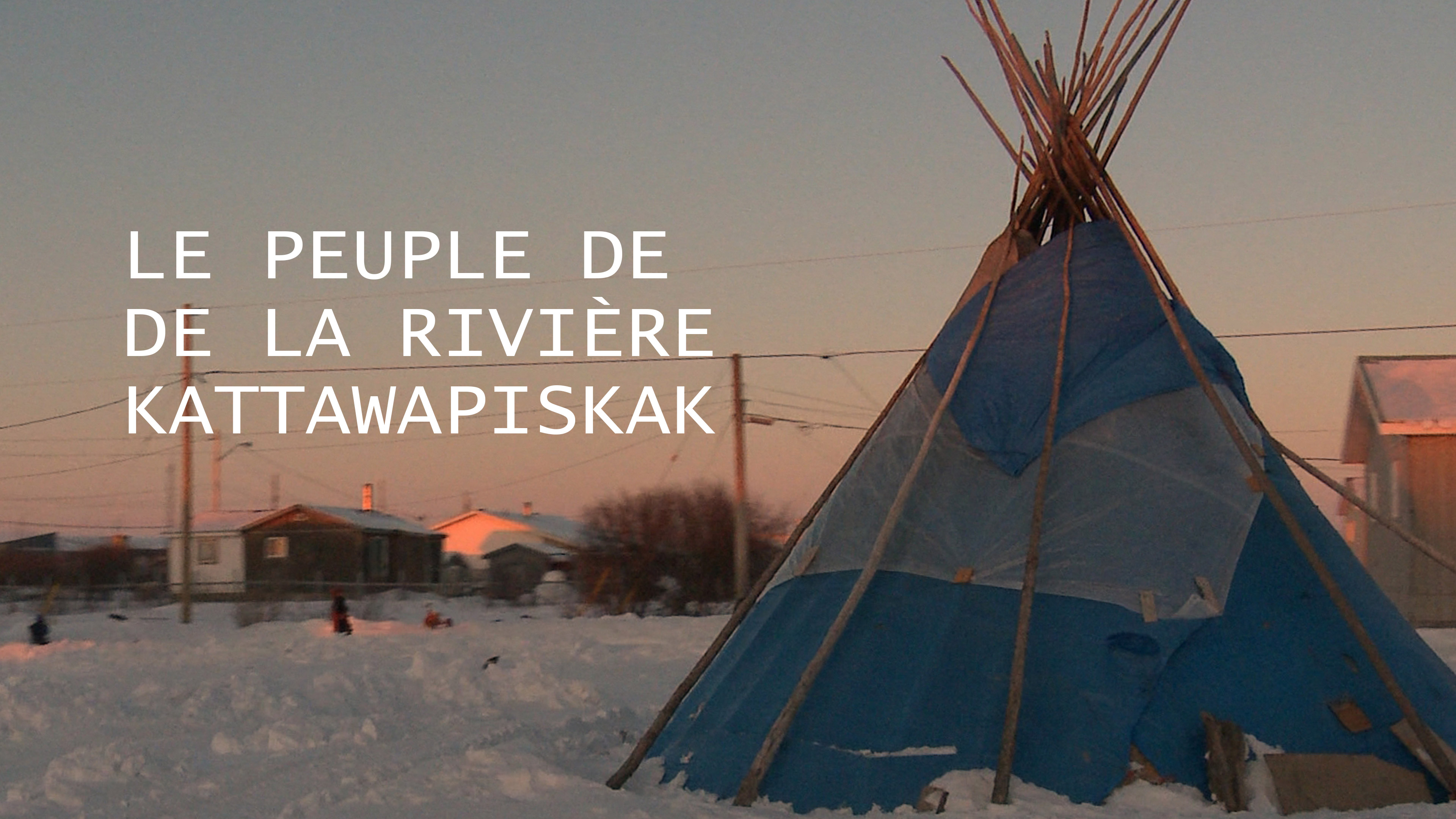 Le peuple de la rivière Kattawapiskak