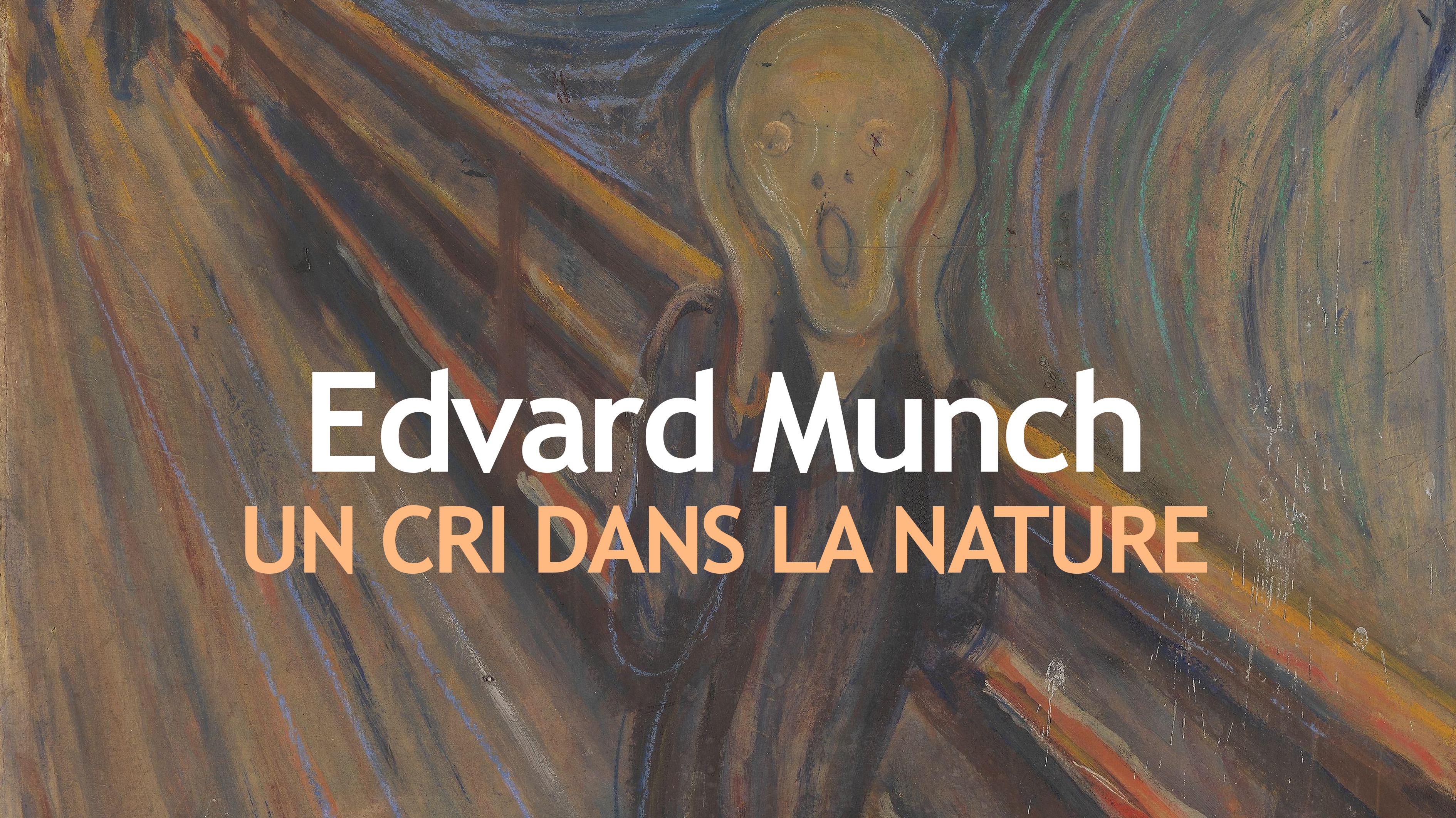 Edvard Munch, un cri dans la nature