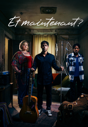 Et maintenant?