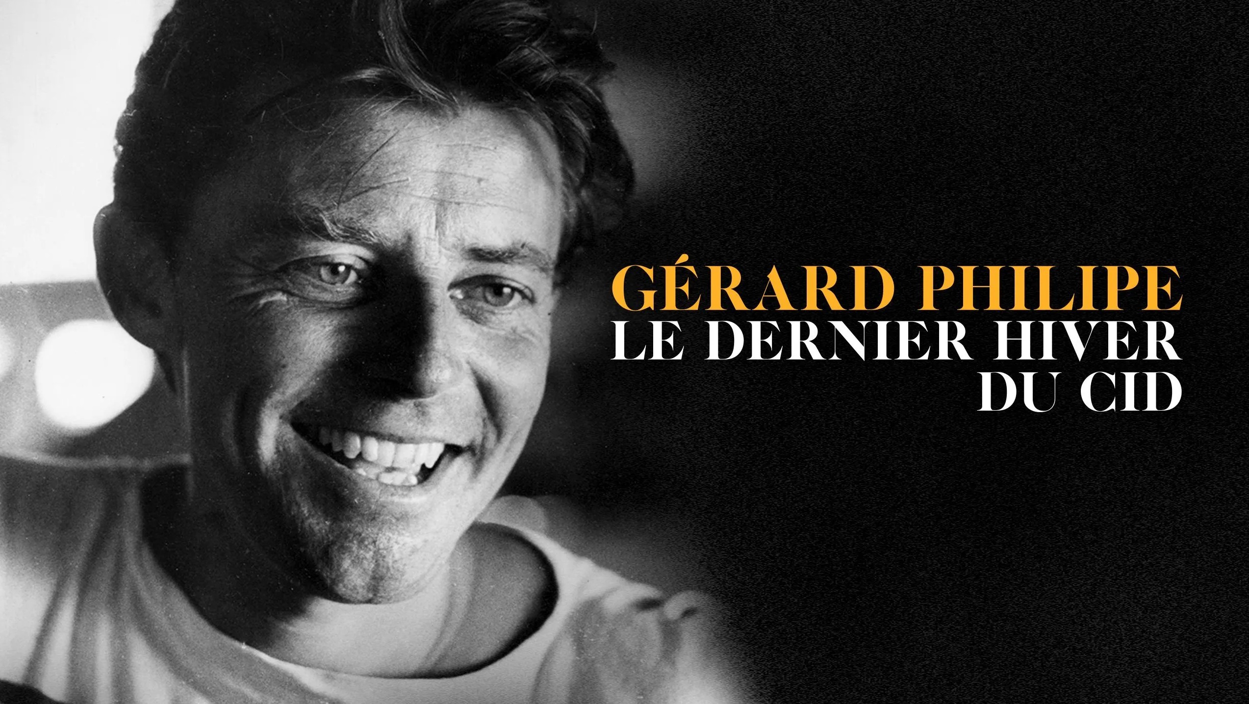 Gérard Philipe, le dernier hiver du Cid